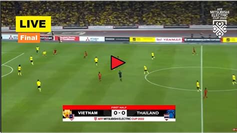 vietnam vs thailand live